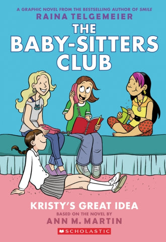 The Baby-Sitter's Club: Kristy's Great Idea