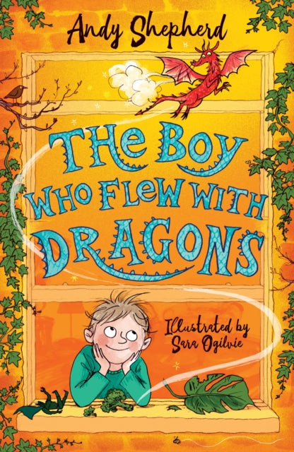 The Boy Who Flew with Dragons: Book 3