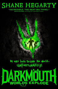 Darkmouth: Worlds Explode (Book 2)
