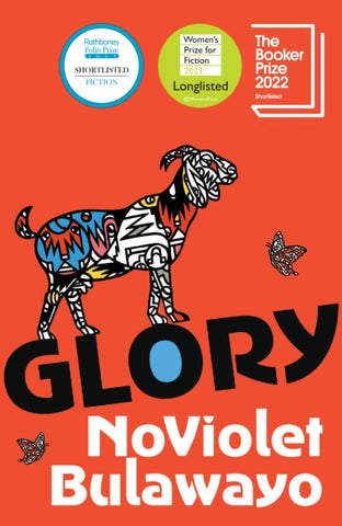 Glory : LONGLISTED FOR THE WOMEN'S PRIZE FOR FICTION 2023