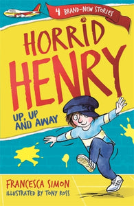 Horrid Henry: Up, Up and Away
