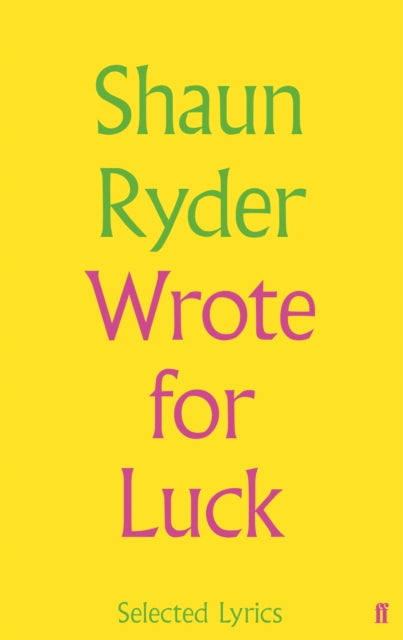Wrote For Luck: Selected Lyrics