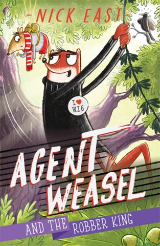 Agent Weasel and the Robber King (Book 3)