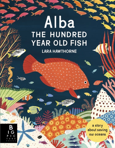 Alba the Hundred Year Old Fish