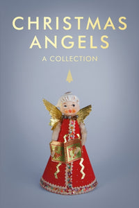 Christmas Angels : A Collection