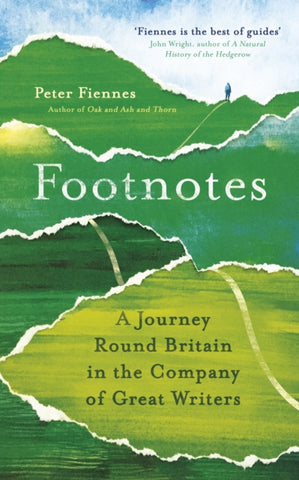 Footnotes : A Journey Round Britain in the Company of Great Writers