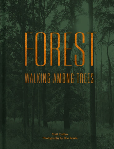 Forest: Walking Among Trees
