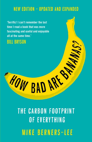 How Bad Are Bananas? : The Carbon Footprint of Everything