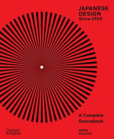 Japanese Design Since 1945 : A Complete Sourcebook