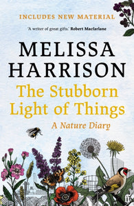 The Stubborn Light of Things: A Nature Diary