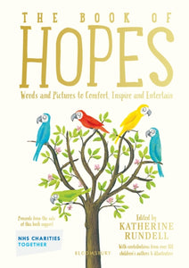 The Book of Hopes: Words and Pictures to Comfort, Inspire and Entertain