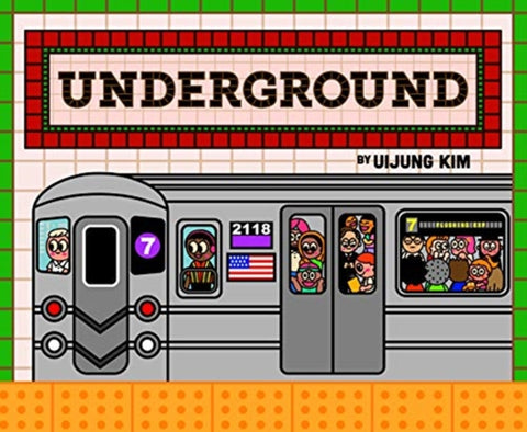 Underground : Subways Around the World