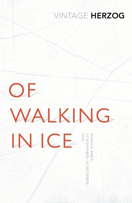Of Walking In Ice : Munich - Paris: 23 November - 14 December, 1974