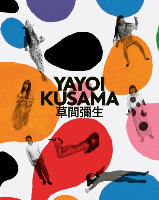 Yayoi Kusama : A Retrospective